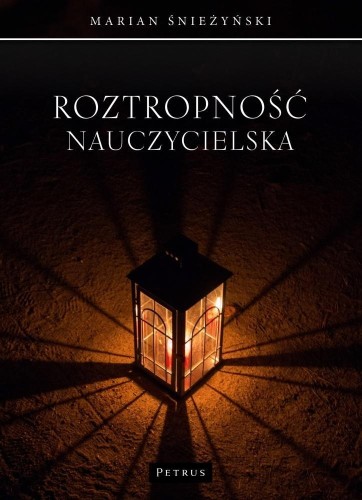 Roztropność nauczycielska, Marian Śnieżyński
