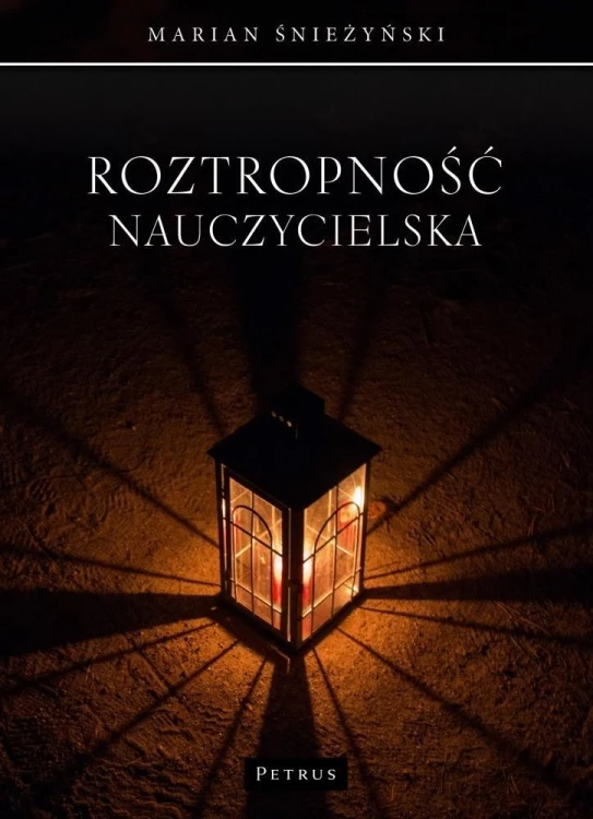 Roztropność nauczycielska, Marian Śnieżyński