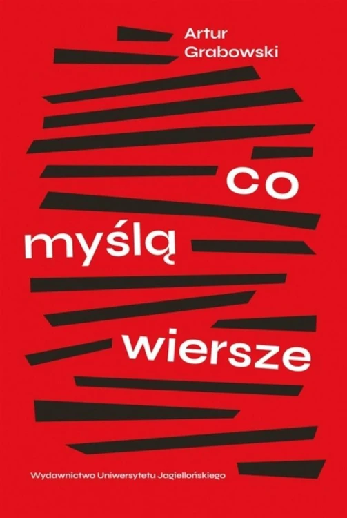 Co myślą wiersze, Artur Grabowski