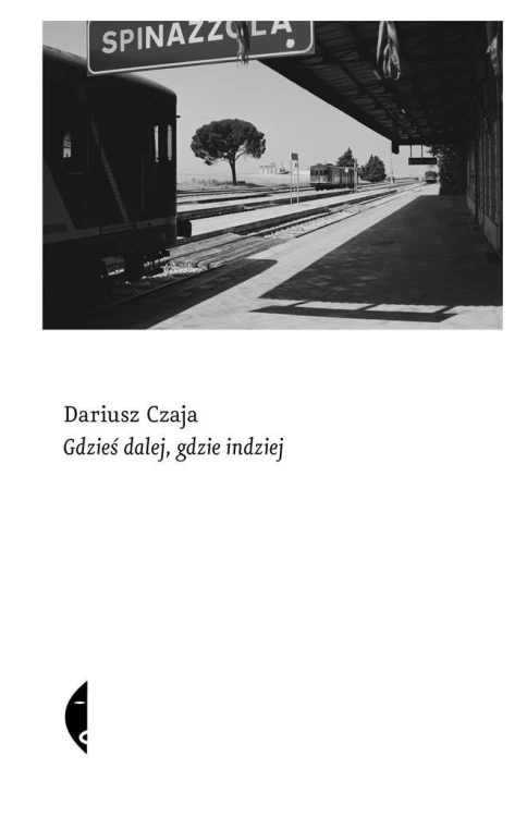 Gdzieś dalej, gdzie indziej w.3, Dariusz Czaja