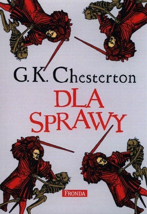 Dla Sprawy w.2, G.K. Chesterton