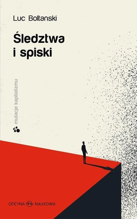 Śledztwa i spiski, Luc Boltanski