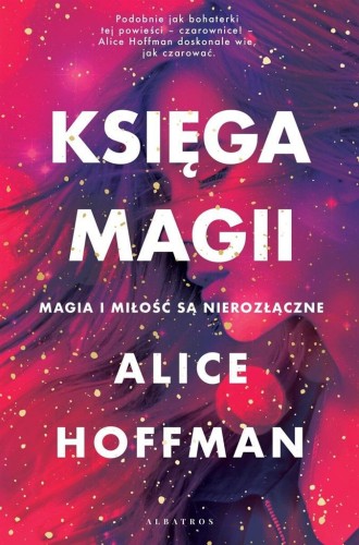 Księga magii, Alice Hoffman