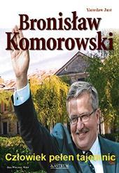 Bronisław Komorowski - Człowiek pełen tajemnic
