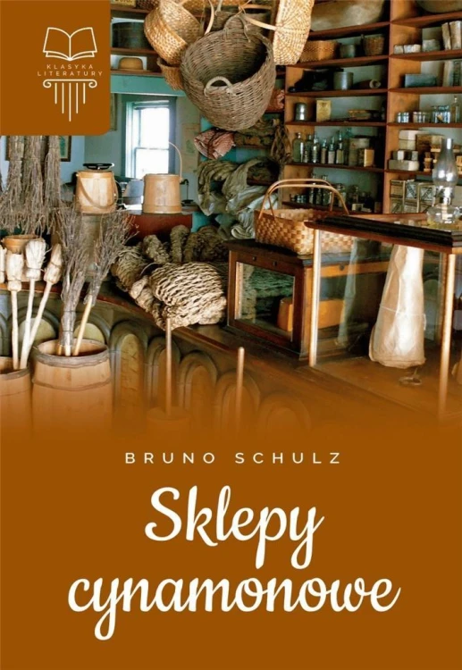 Sklepy cynamonowe TW SBM, Bruno Schulz