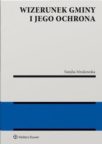 Wizerunek gminy i jego ochrona, Natalia Mrukowska