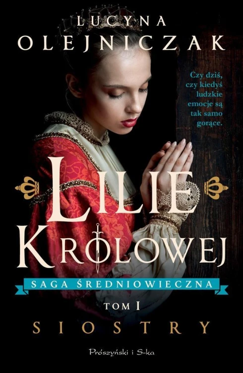 Lilie królowej T.1 Siostry, Lucyna Olejniczak