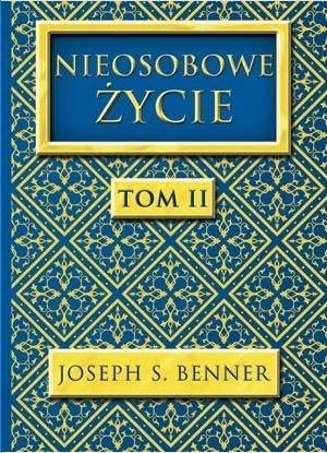 Nieosobowe Życie T.2, Joseph S. Benner