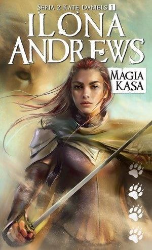 Kate Daniels T.1 Magia kąsa, Ilona Andrews