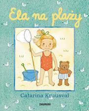 Ela na plaży, Catarina Kruusval