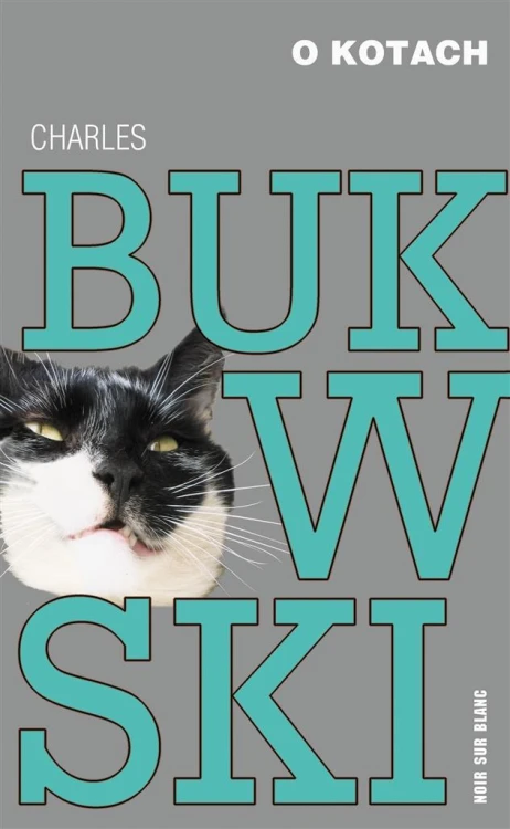 O kotach, Charles Bukowski