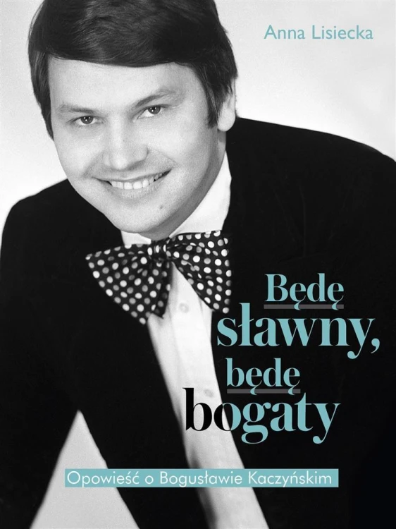 Będę sławny, będę bogaty, Anna Lisiecka