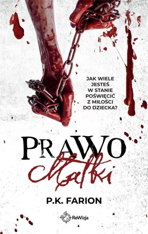 Krwią naznaczone T.2 Prawo Matki, P.K. Farion