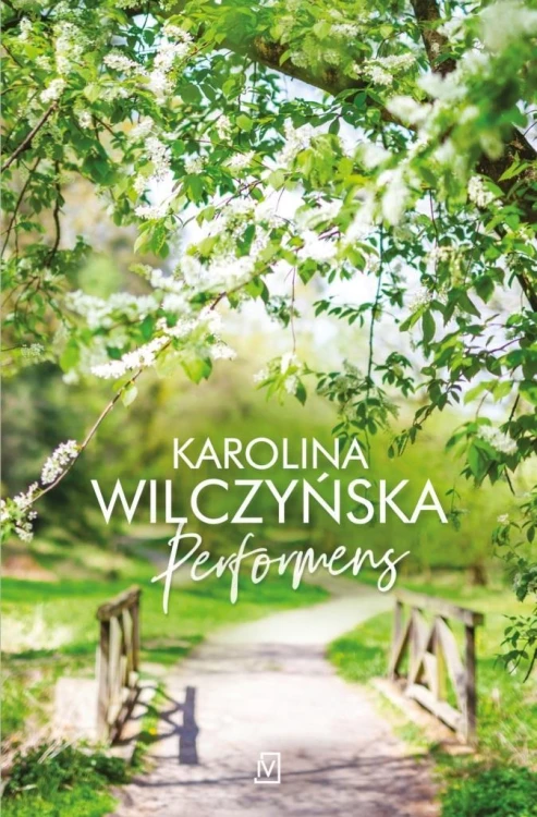 Performens, Karolina Wilczyńska