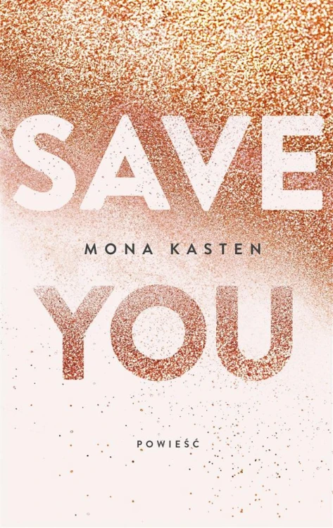Save you T.2, Mona Kasten, Ewa Spirydowicz