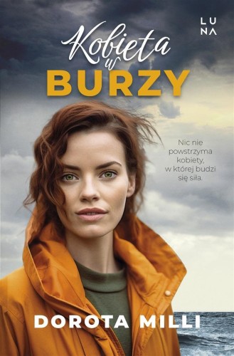 Kobieta w burzy, Dorota Milli