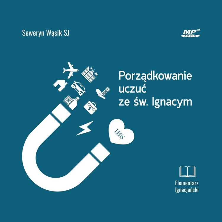 Porządkowanie uczuć ze św. Ignacym CD MP3