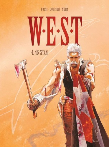 W.E.S.T. T.4 46 Stan, Xavier Dorison, Fabien Nury