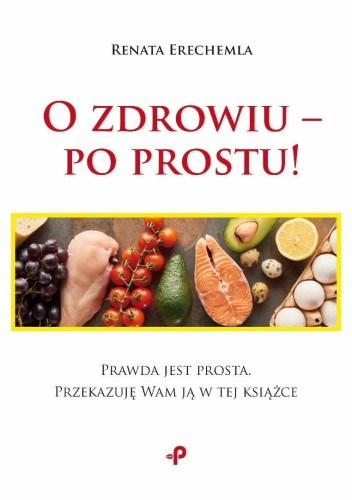 O zdrowiu - po prostu!, Renata Erechemla