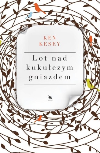 Lot nad kukułczym gniazdem, Ken Kesey