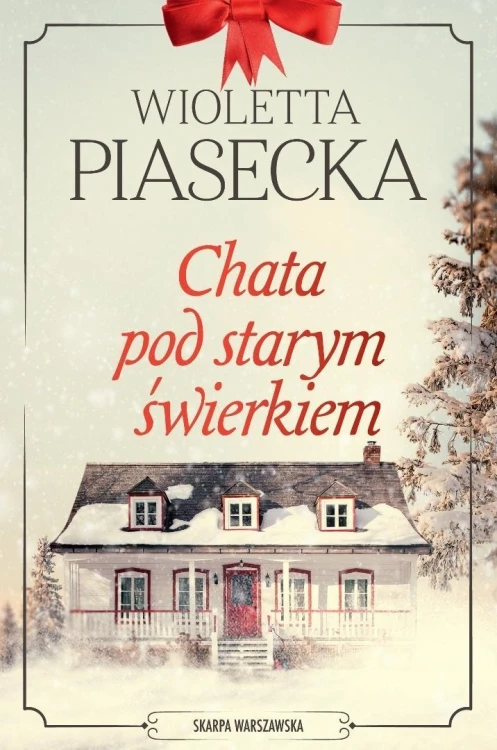 Chata pod starym świerkiem, Wioletta Piasecka
