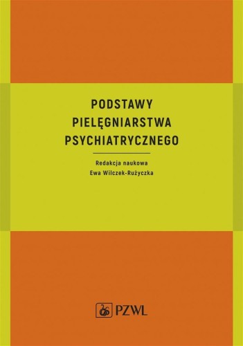 Podstawy pielęgniarstwa psychiatrycznego