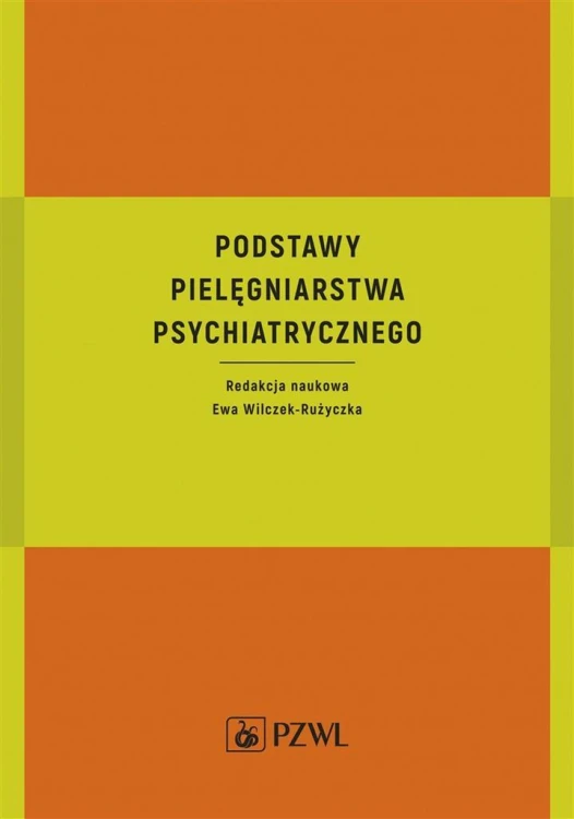 Podstawy pielęgniarstwa psychiatrycznego