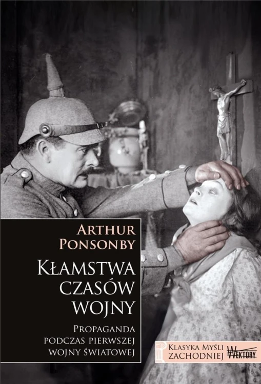 Kłamstwa czasów wojny, Arthur Ponsonby