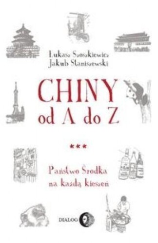 Chiny od A do Z. Państwo środka na każdą kieszeń