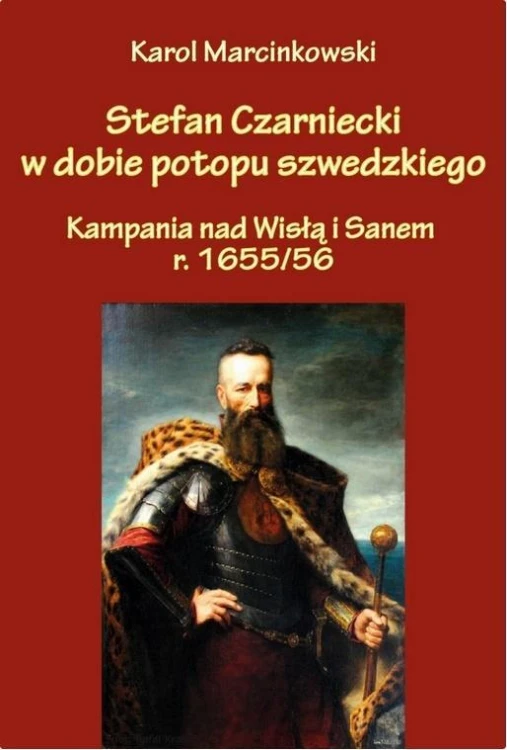 Stefan Czarniecki w dobie potopu szwedzkiego