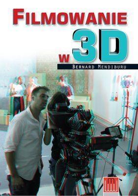 Filmowanie w 3D, Bernard Mendiburu