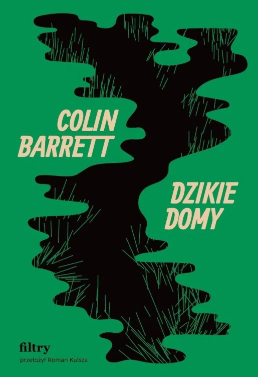 Dzikie domy, Colin Barrett