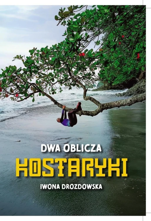 Dwa oblicza Kostaryki, Iwona Drozdowska