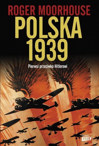 Polska 1939 w.2022, Roger Moorhouse