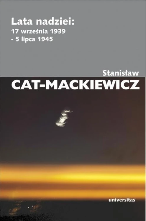 Lata nadziei: 17 września 1939 - 5 lipca 1945