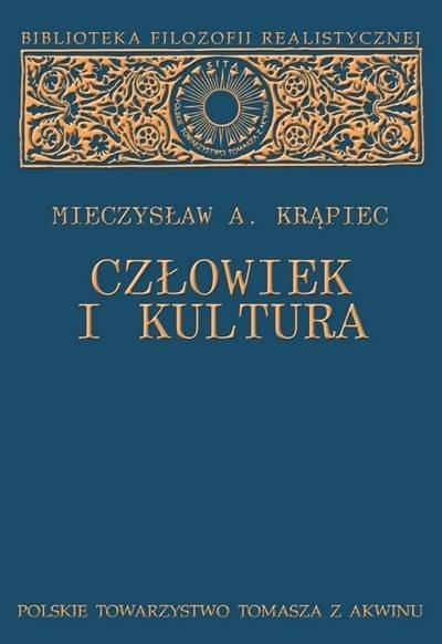 Człowiek i kultura, Mieczysław A. Krąpiec