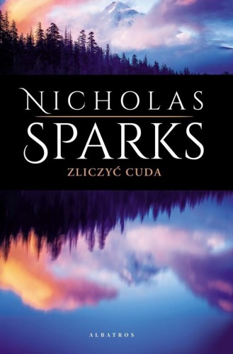 Zliczyć cuda, Nicholas Sparks
