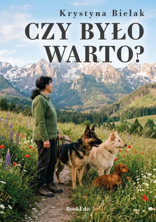 Czy było warto?, Krystyna Bielak