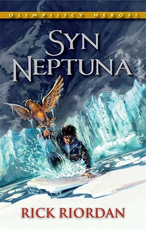 Olimpijscy herosi T.2 Syn Neptuna, Rick Riordan