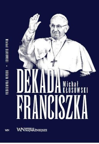 Dekada Franciszka, Michał Kłosowski
