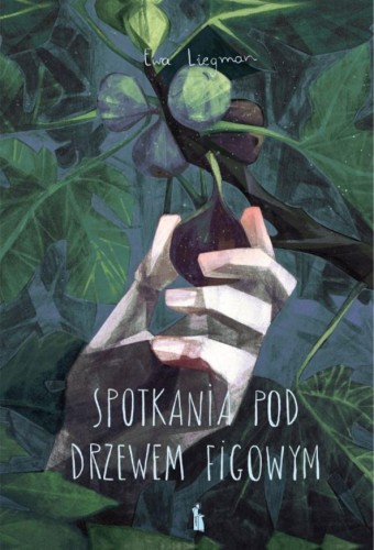 Spotkania pod drzewem figowym, Ewa Liegman