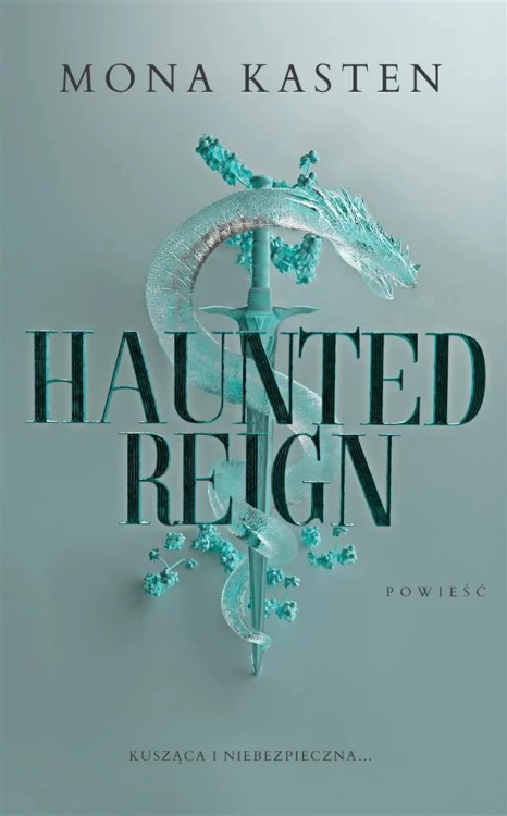 Fallen Princess T.2 Haunted Reign, Mona Kasten