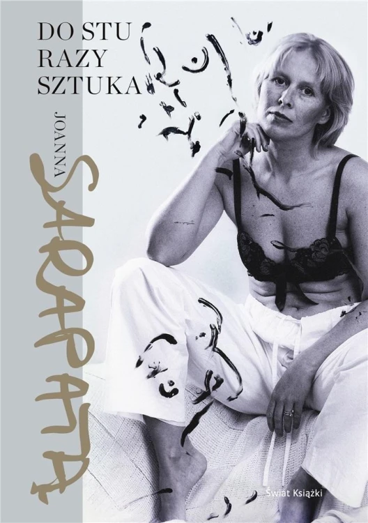 Do stu razy sztuka, Joanna Sarapata