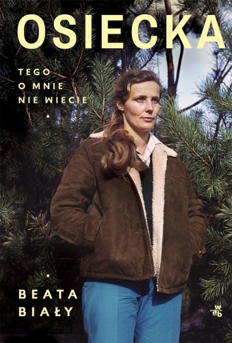 Osiecka. Tego o mnie nie wiecie, Beata Biały