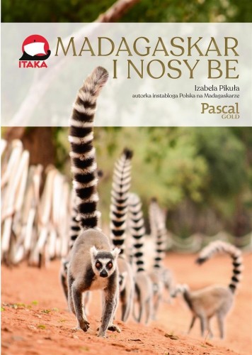 Madagaskar i Nose Be, Izabela Pikuła