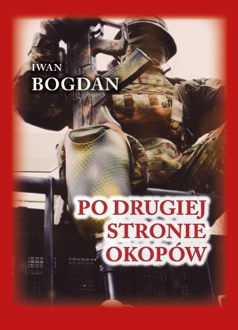 Po drugiej stronie okopów BR, Iwan Bogdan