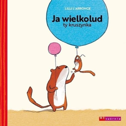 Ja wielkolud, ty kruszynka, Lilli L'Arronge