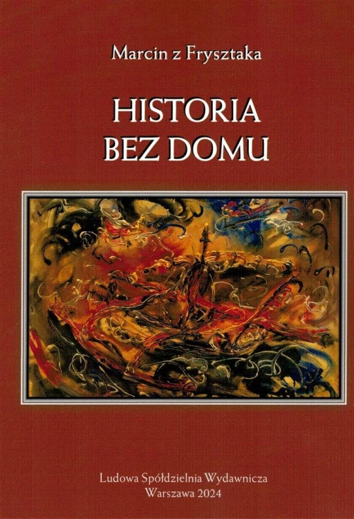 Historia bez domu, Marcin z Frysztaka