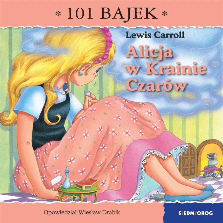 Alicja w Krainie Czarów. 101 bajek, Wiesław Drabik