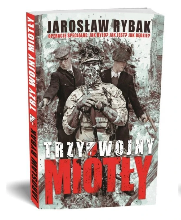 Trzy wojny Miotły, Jarosław Rybak